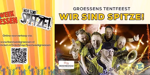 Groessens Tentfeest – WIR SIND SPITZE! — muziek in Zevenaar