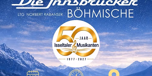 Jubileumconcert 50 jaar Isseltaler Musikanten met Die Innsbrucker Böhmische — muziek in Zevenaar